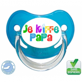 Tétine bébé je kiff mon papa