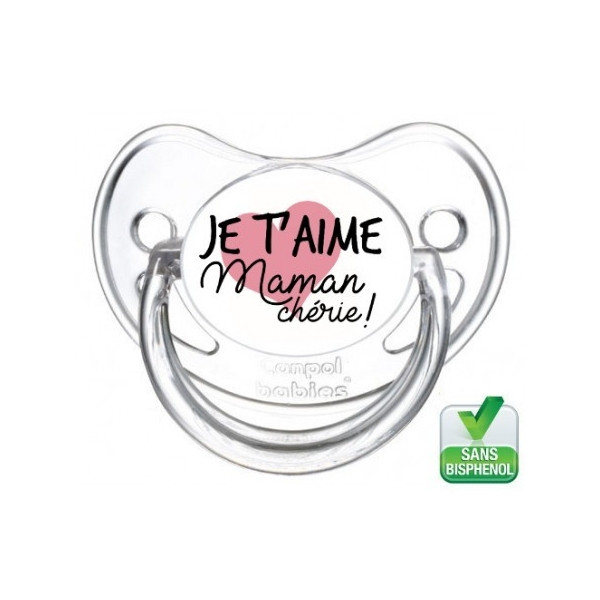 Tétine personnalisée je t'aime maman chérie !