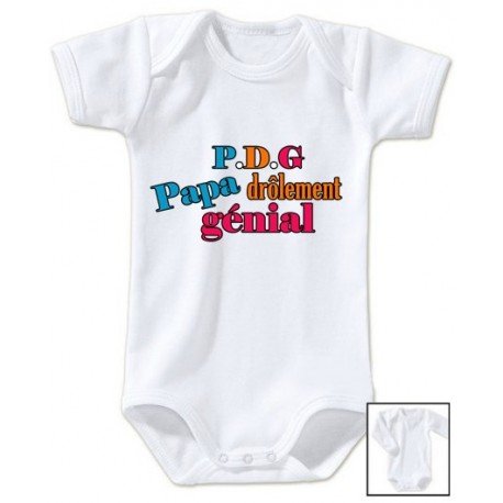Body personnalisé papa drôlement génial
