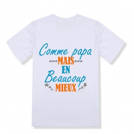 T-shirt enfant personnalisé comme papa mais en mieux